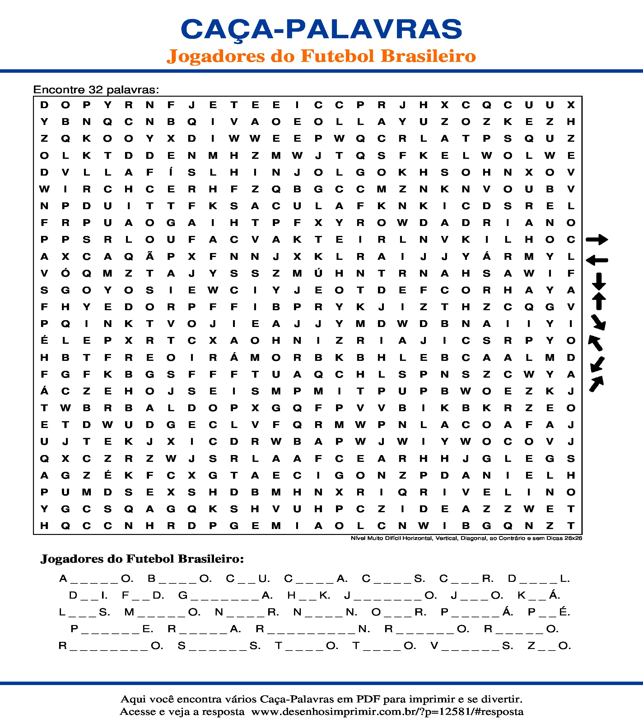 Caça Palavras Nível Muito Difícil Horizontal, Vertical, Diagonal, ao Contrário e sem Dicas 26x26